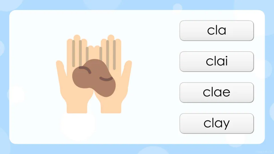 Long a spelling question: students look at hands holding clay and choose the correct word from cla, clai, clae and clay