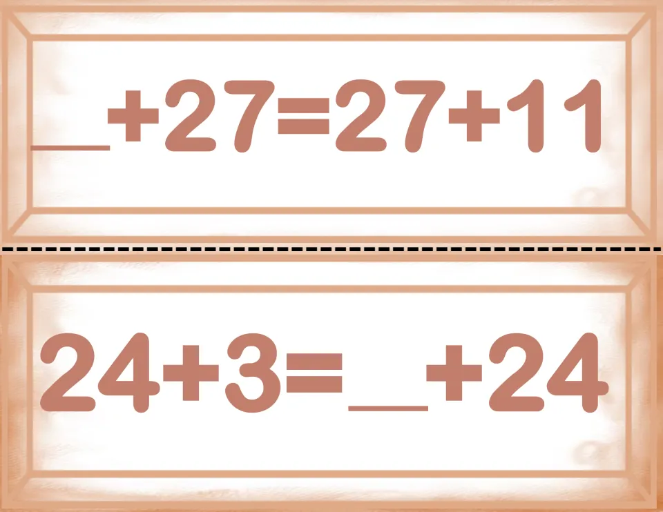 Equation cards with blanks on either side: __+27=27+11 and 24+3=__+24, students supply the number that balances each
