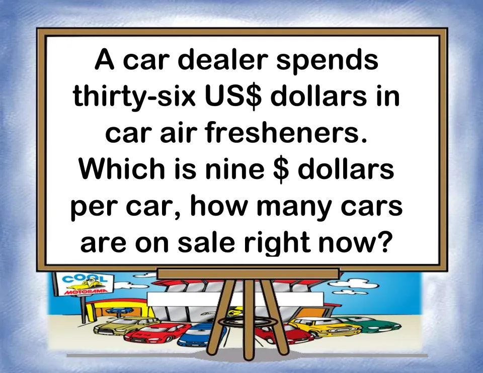Car dealer card: $36 spent on air fresheners at $9 per car; students divide to find how many cars are on sale