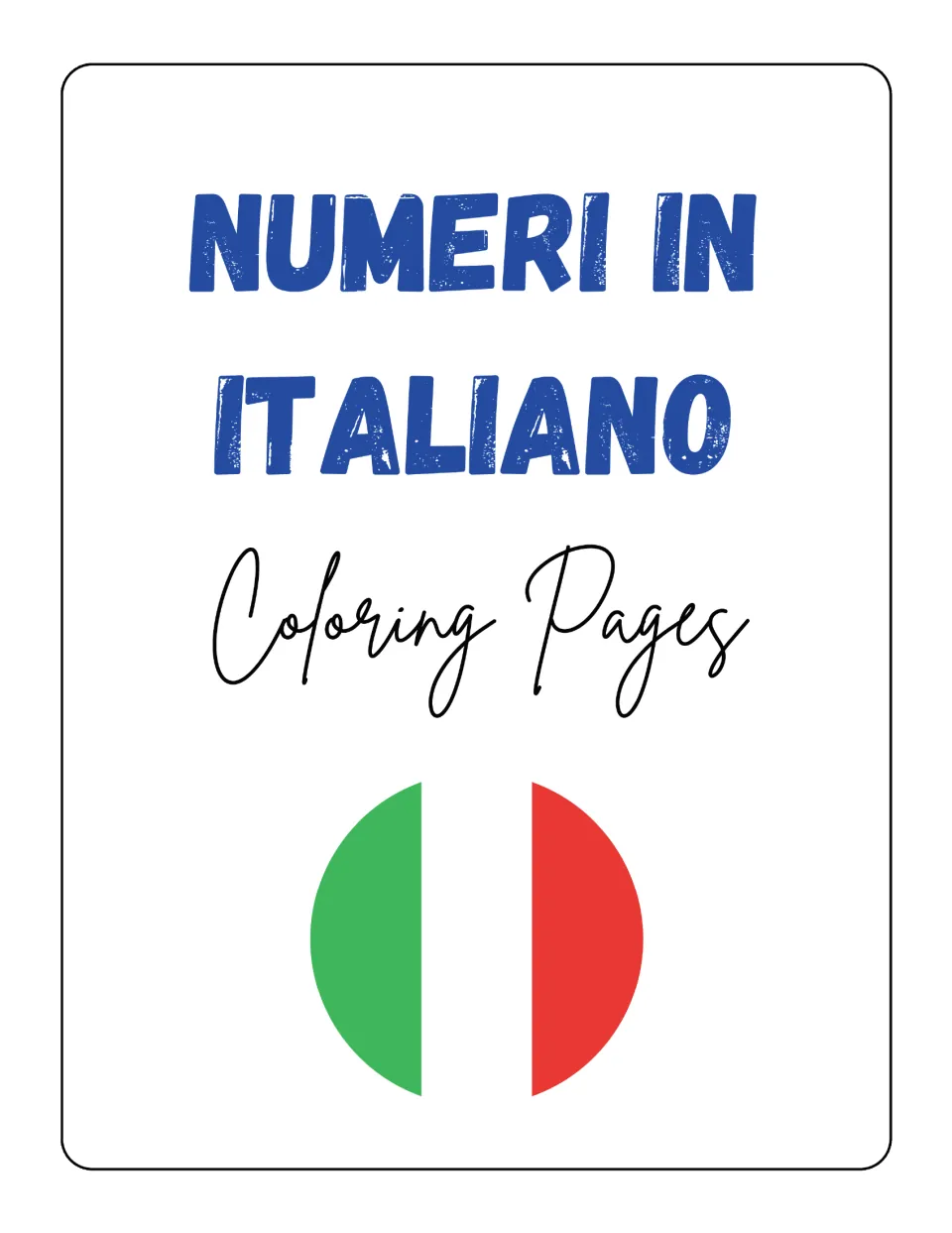 Cover: Numeri in Italiano coloring pages, with the title in blue block letters above a round Italian flag