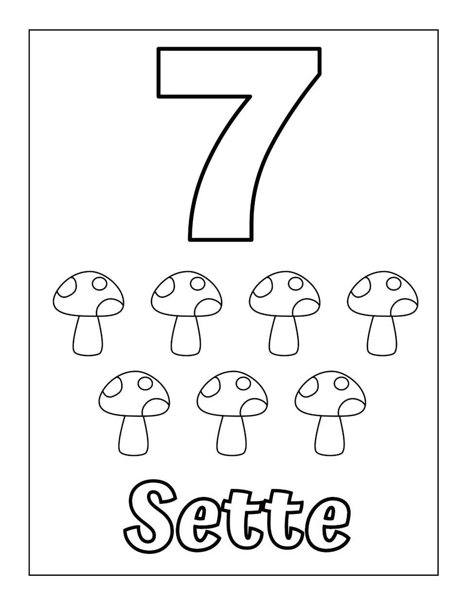 Number 7 in Italian: seven spotted mushrooms to count and color beneath an outline 7, with the word Sette