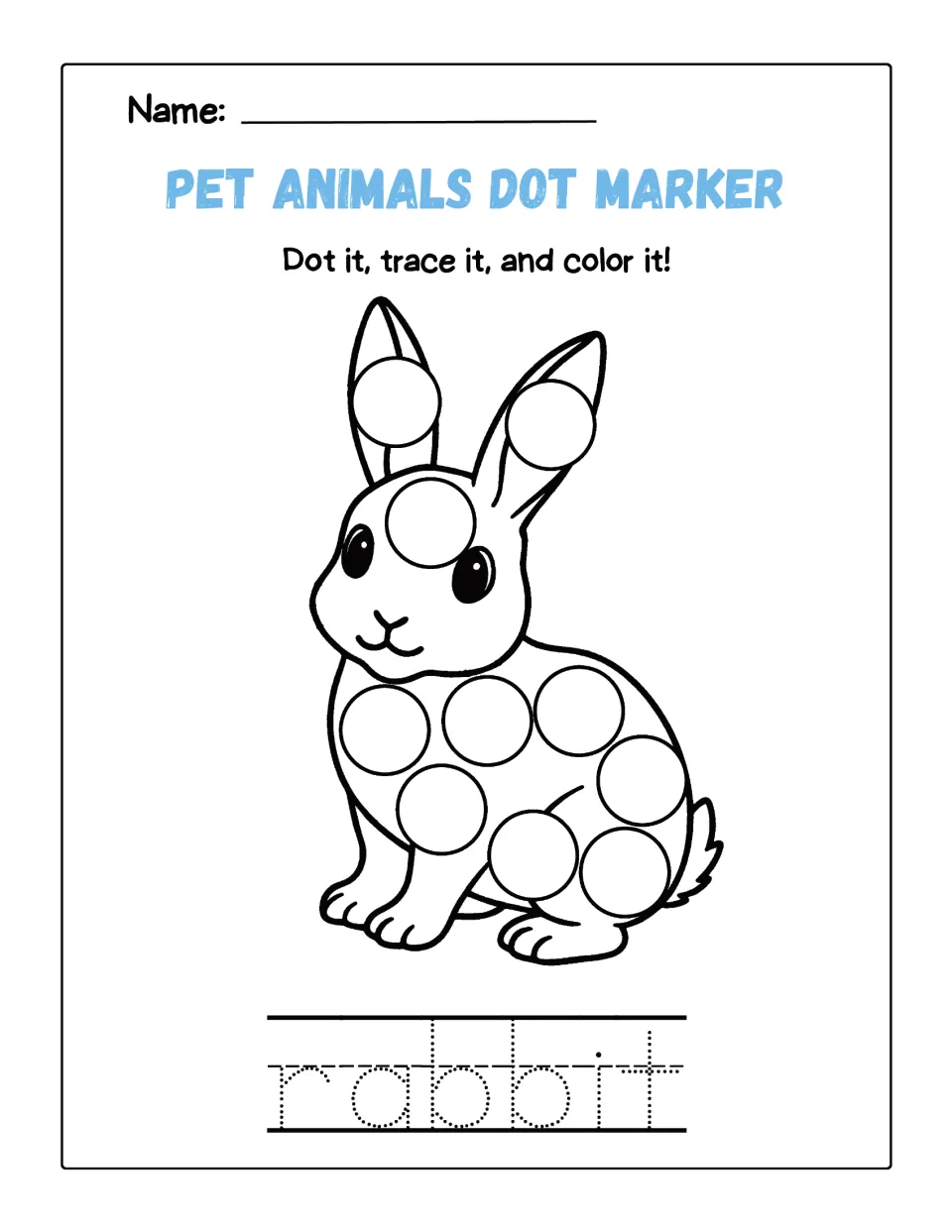 Bunny page: kids stamp circles on the ears and body with a dot marker, then trace the letters of rabbit and color