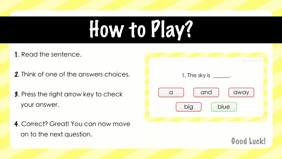 How to Play directions: read the sentence, think of an answer choice, press the right arrow key to check, then move on