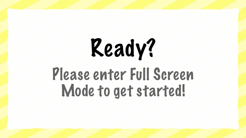 Ready? slide asking students to enter full screen mode to get started before the sight word quiz questions begin