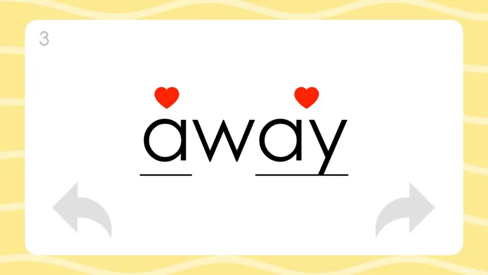 Card 3, the word away: hearts over a and ay flag two irregular parts for students to memorize