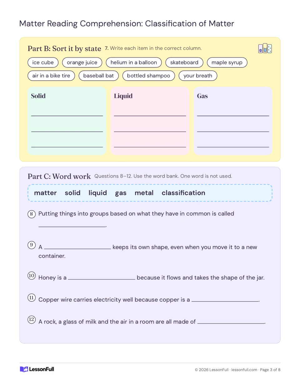 Students sort nine items such as ice cube and maple syrup into solid, liquid or gas, then fill in blanks from a word bank