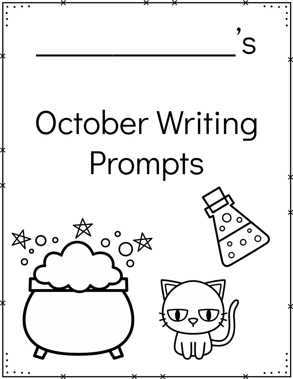 October Writing Prompts booklet cover with a blank for the student's name, a cauldron, a potion flask and a black cat