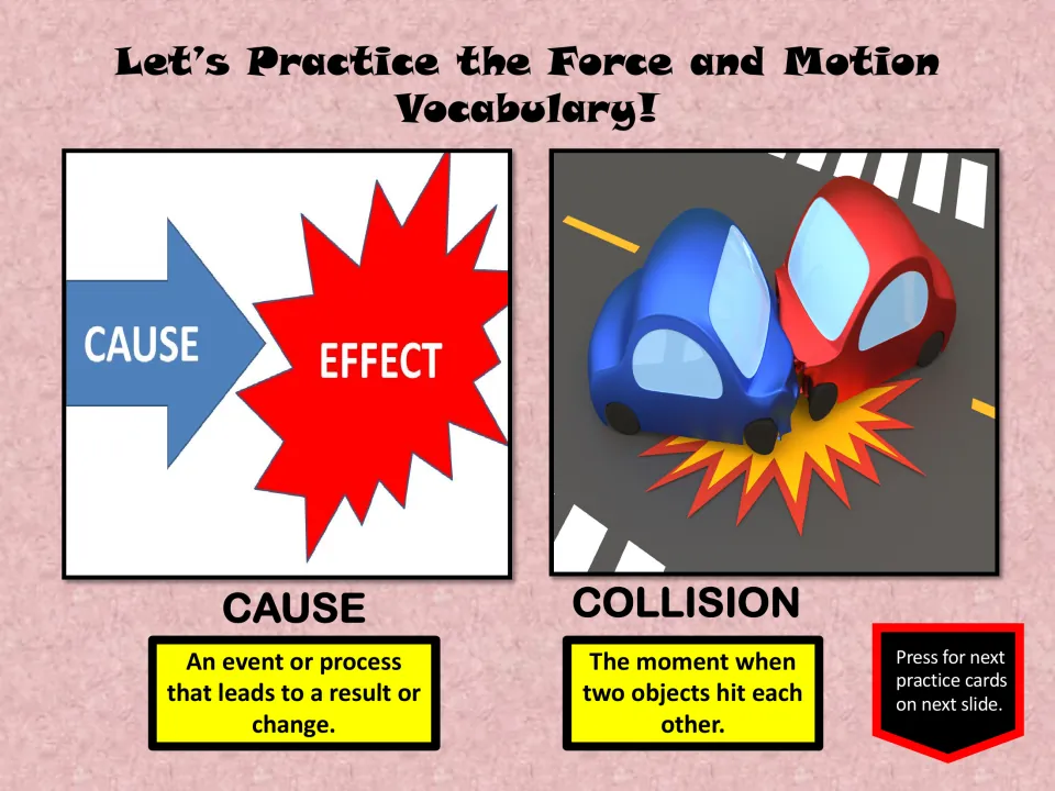 Vocabulary practice slide defines cause and collision, illustrated by cause and effect symbols and crashing cars