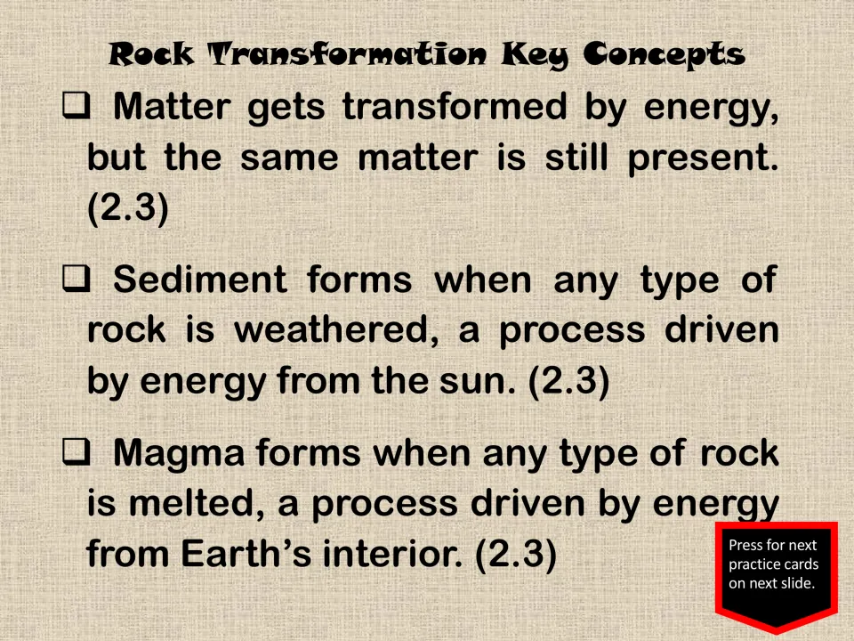 Second key concepts slide covers matter remaining present, weathering forming sediment, and melting forming magma