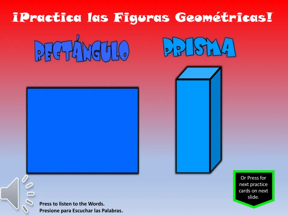 Spanish shape vocabulary practice slide pairs rectángulo (rectangle) and prisma (prism) with pictures