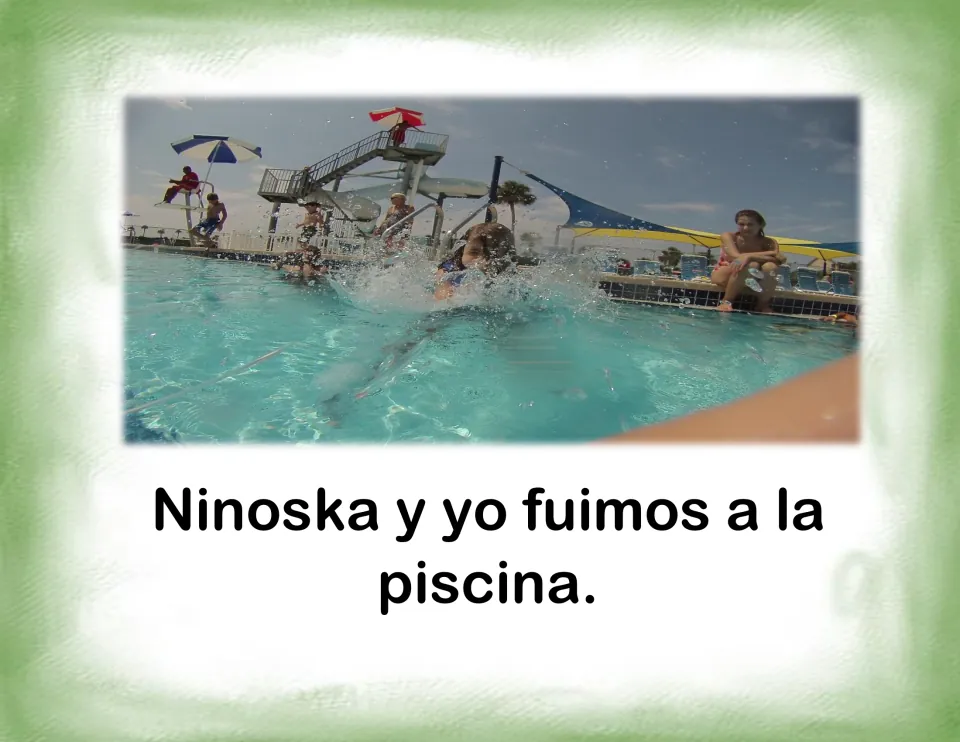 Sentence card with a swimming pool photo: students split Ninoska y yo fuimos a la piscina into two simple sentences