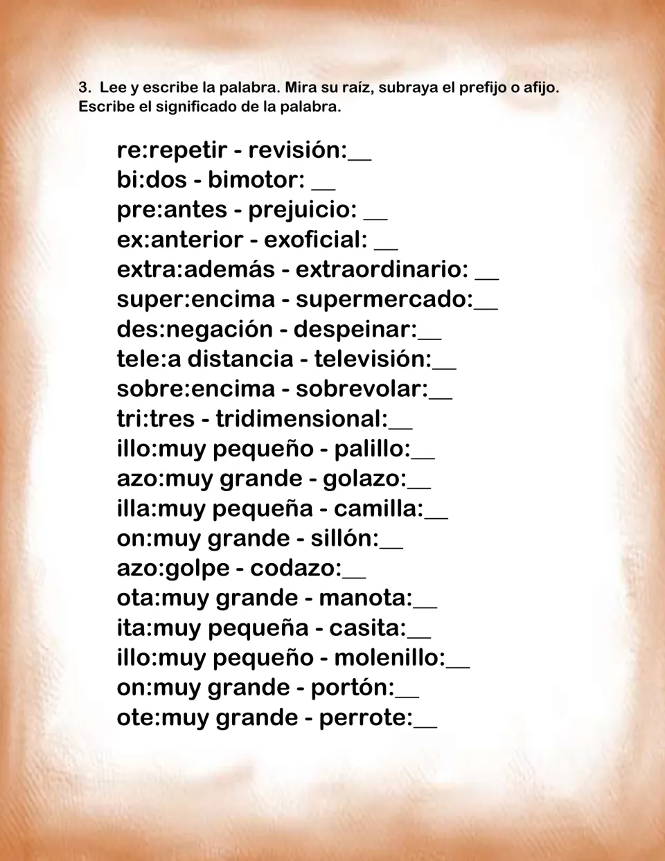 Prefixes and suffixes: students underline the affix in 20 words such as bimotor, supermercado and casita and write meanings