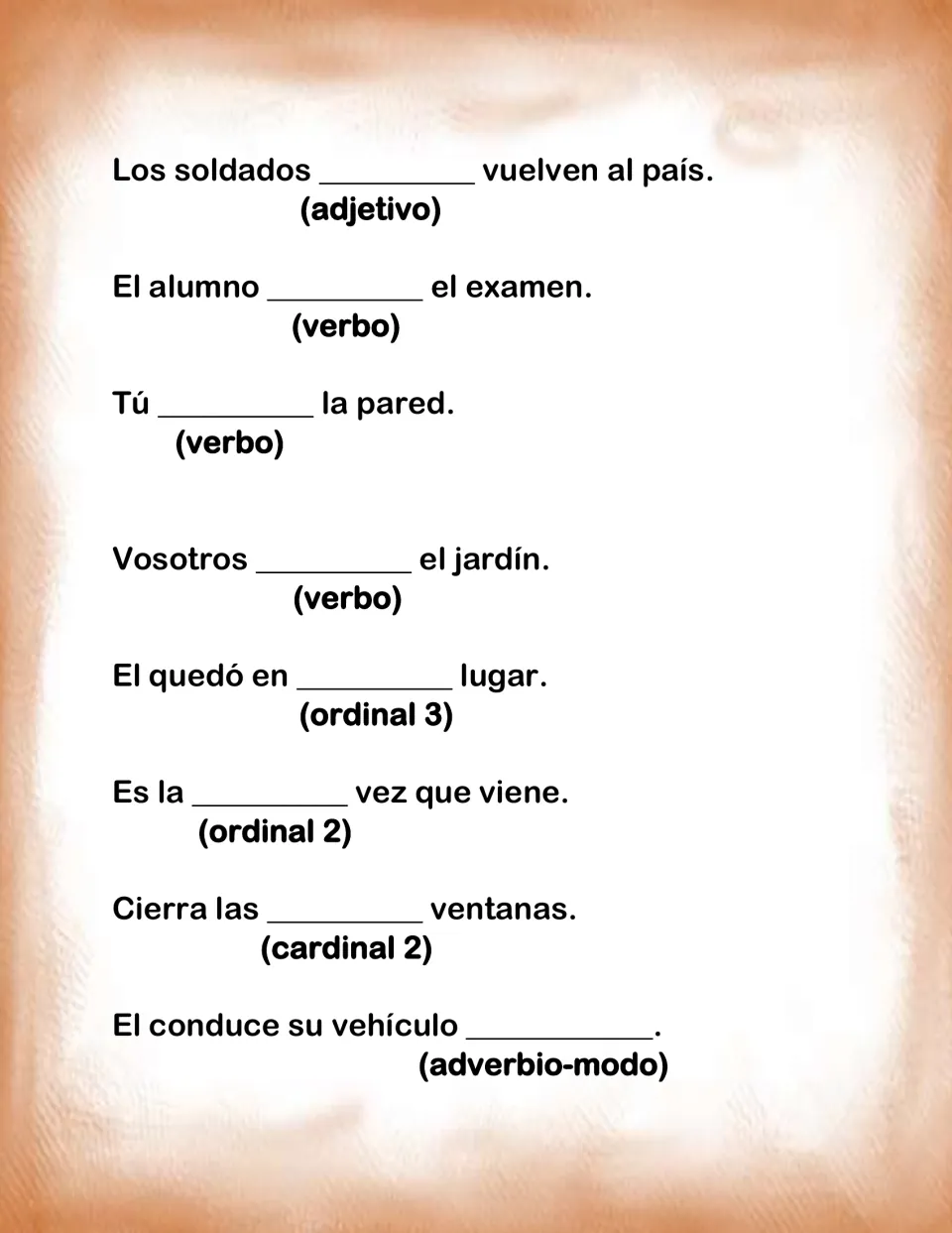 Fill-in sentences continued: students supply adjectives, verbs, ordinal and cardinal numbers and a manner adverb