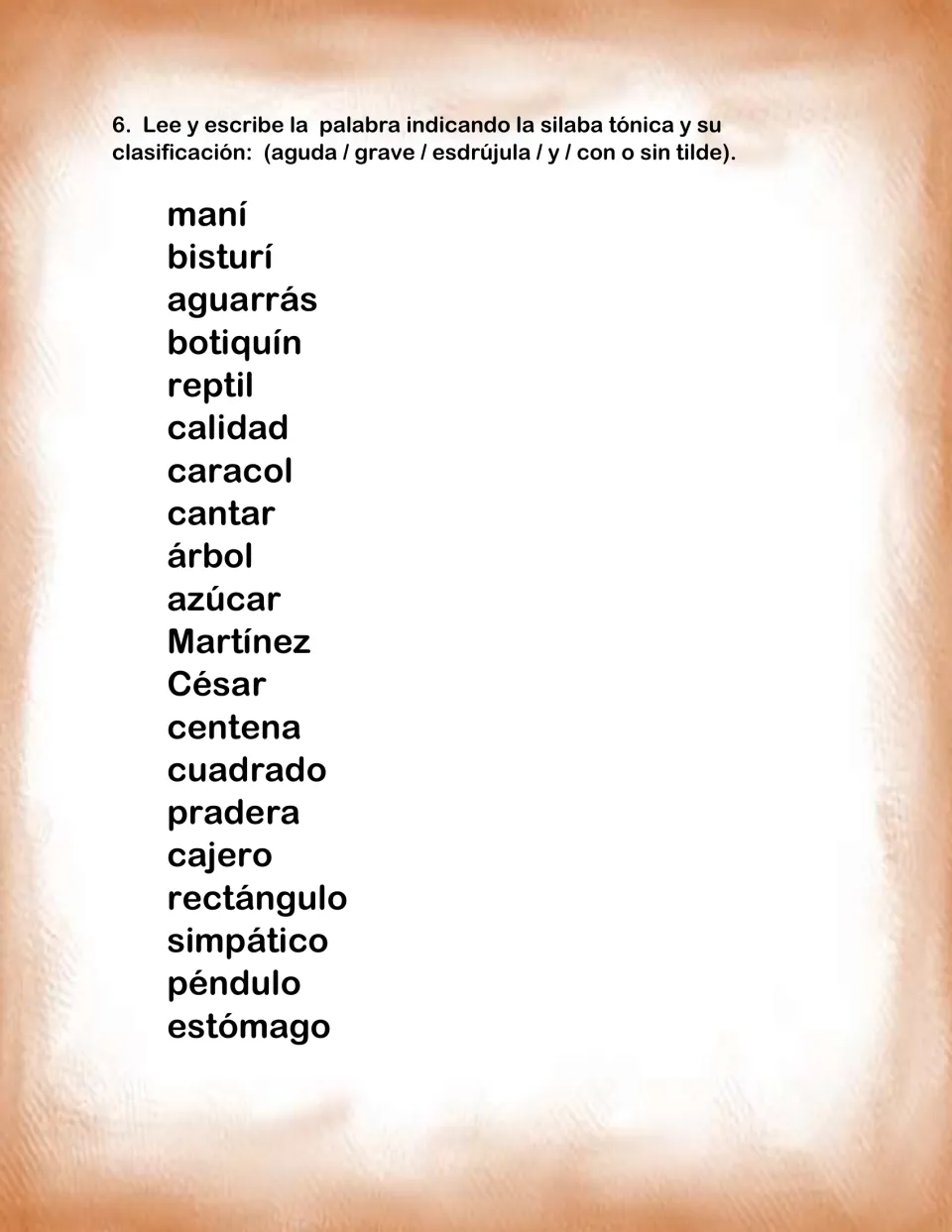 Stressed syllables: students mark the tonic syllable in 20 words and classify each as aguda, grave or esdrújula