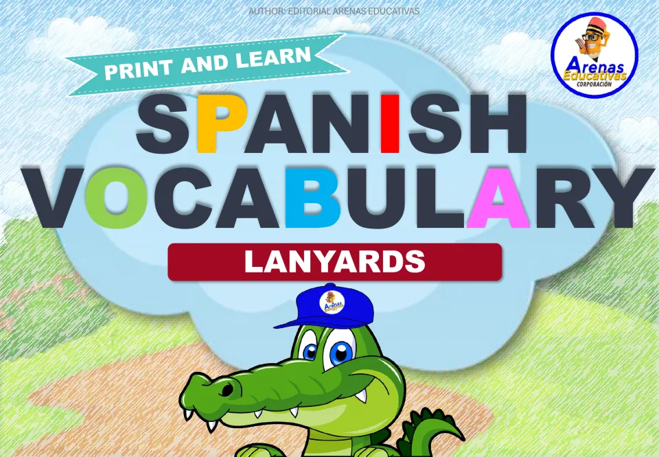 Spanish Vocabulary Lanyards cover: Print and Learn banner, Arenas Educativas logo and a cartoon crocodile in a blue cap