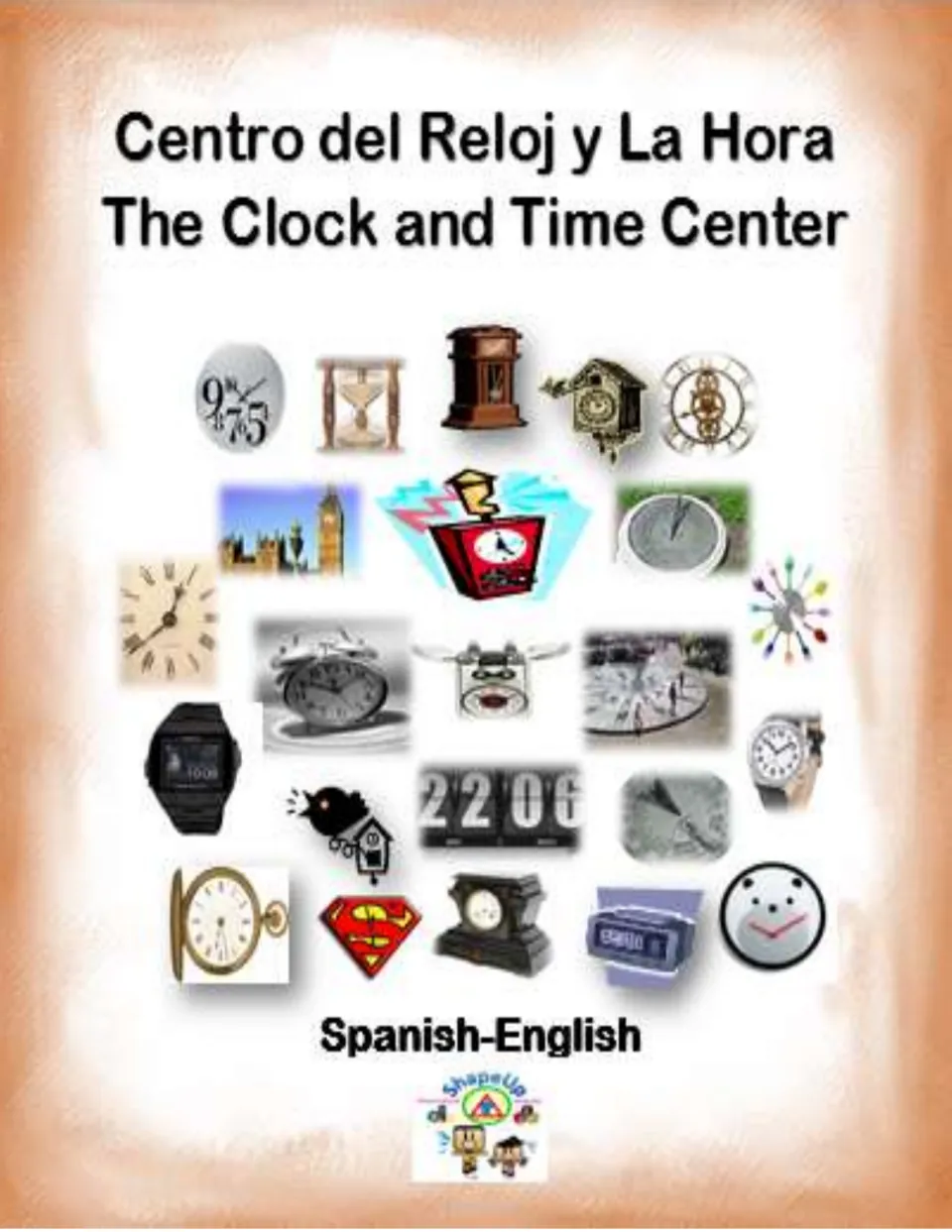 Bilingual time center cover titled 'Centro del Reloj y La Hora' with examples of clocks and watches