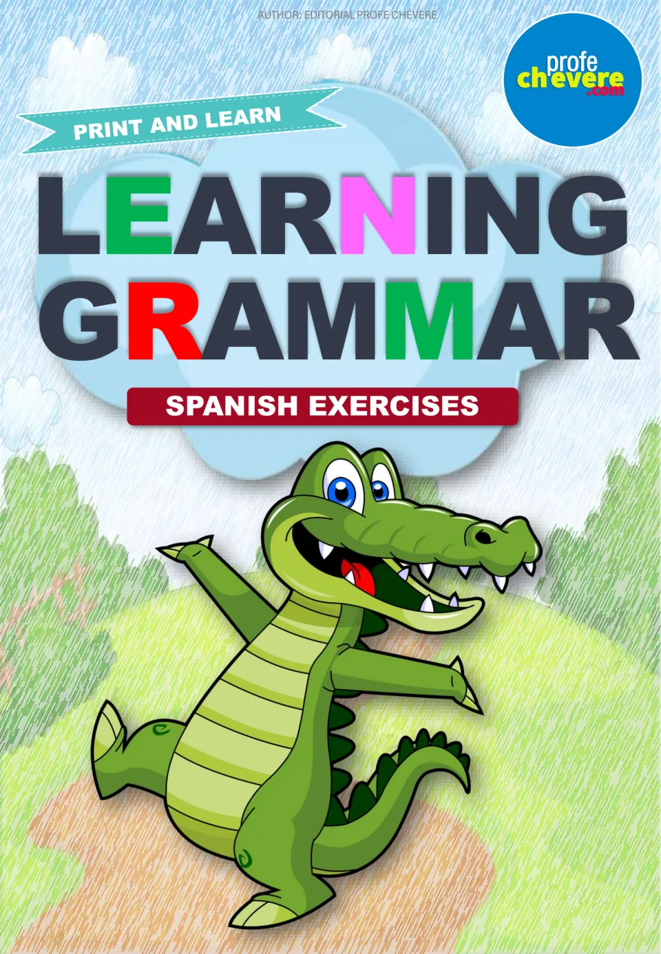 Learning Grammar: Spanish Exercises cover from Profe Chévere, Print and Learn banner and a cartoon crocodile on a path