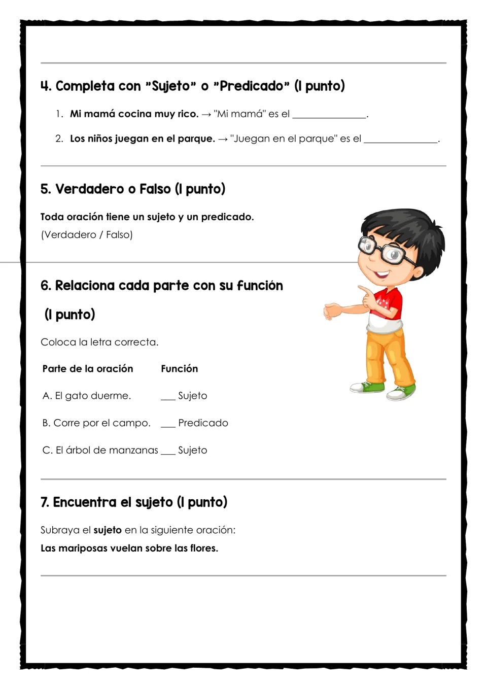 Sujeto y predicado items 4-7: fill in the term, true/false, match sentence parts to function, underline a subject