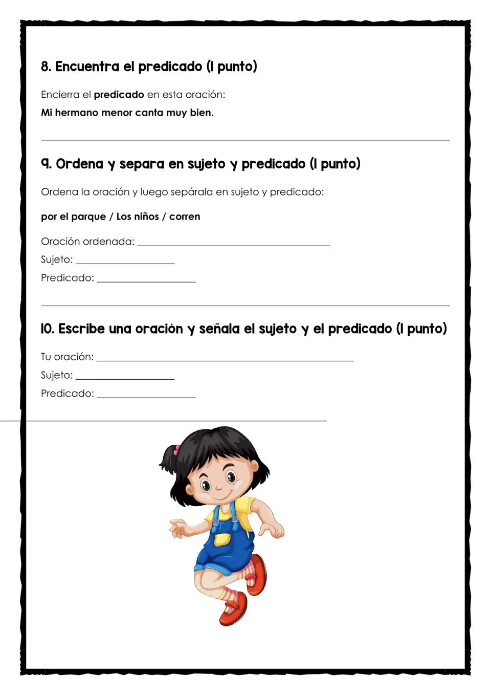 Sujeto y predicado items 8-10: circle a predicate, unscramble and split a sentence, write and label an original sentence