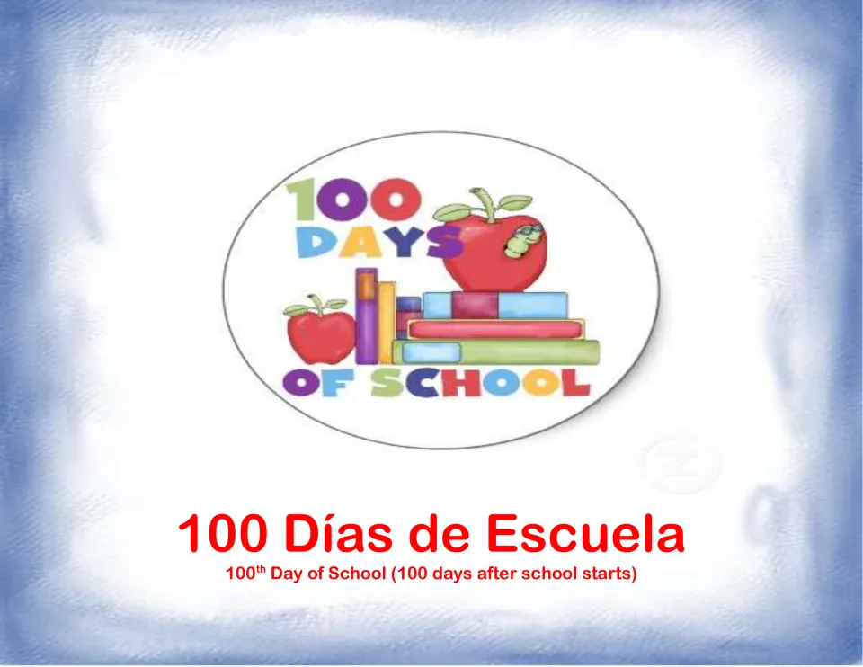 Celebration card labeled 100 Días de Escuela (100 Days of School), marking 100 days after school starts