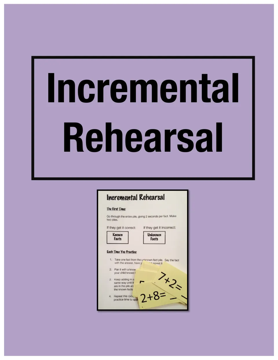 Cover of the math fact practice guide, titled 'Incremental Rehearsal,' with a sample instruction sheet.
