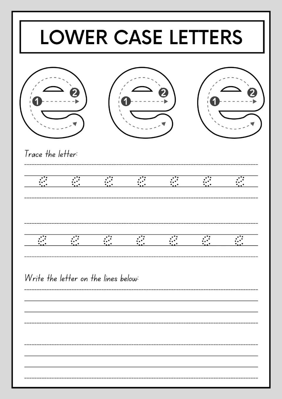 Lowercase e: pupils draw the middle line across then loop the curve, trace dotted e's and write several on their own