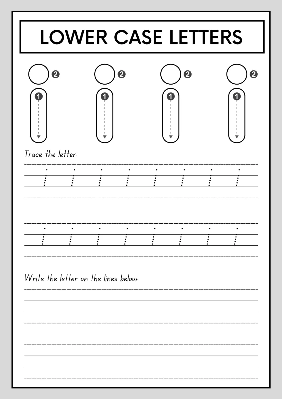 Lowercase i: pull the line down first and add the dot second on four guides, then trace 16 dotted i's and write them