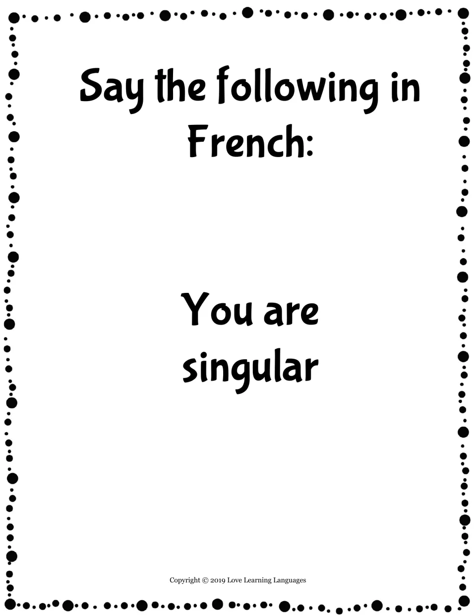 French grammar review prompt asking students to say “You are” in French using the singular form of “you”