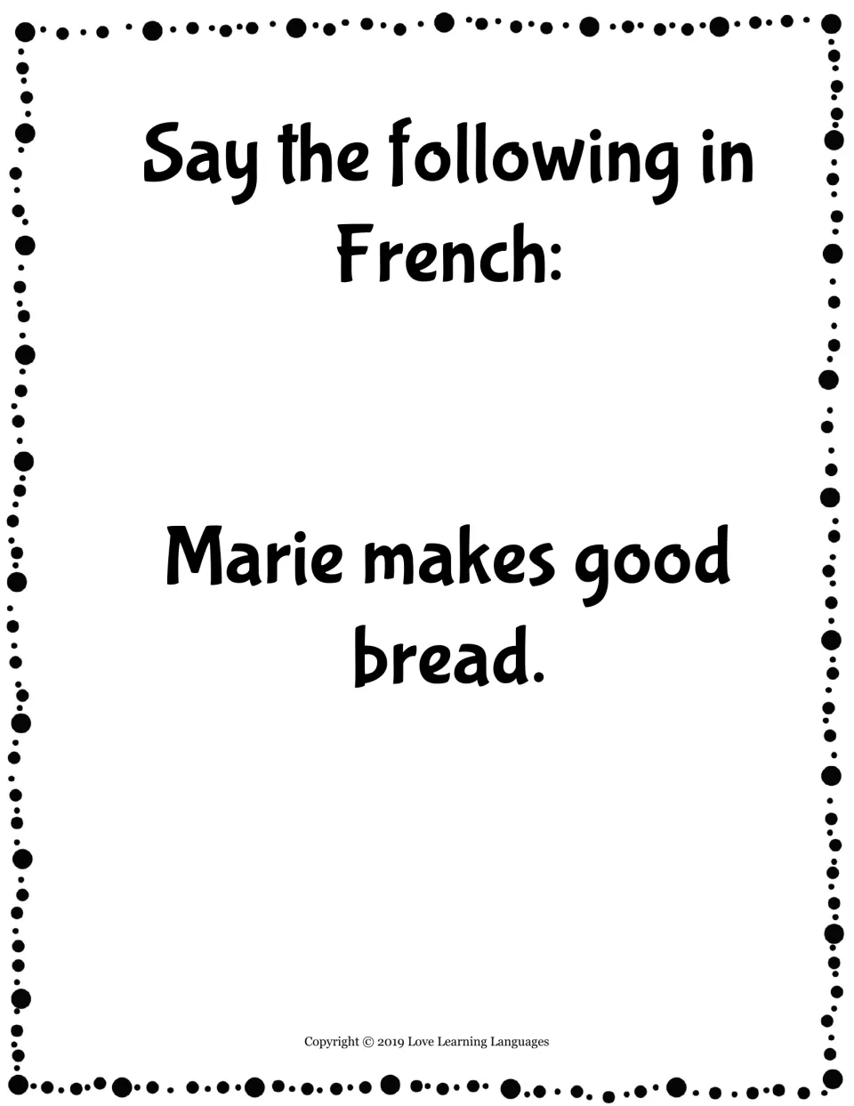 French grammar review translation prompt asking students to say the sentence “Marie makes good bread” in French