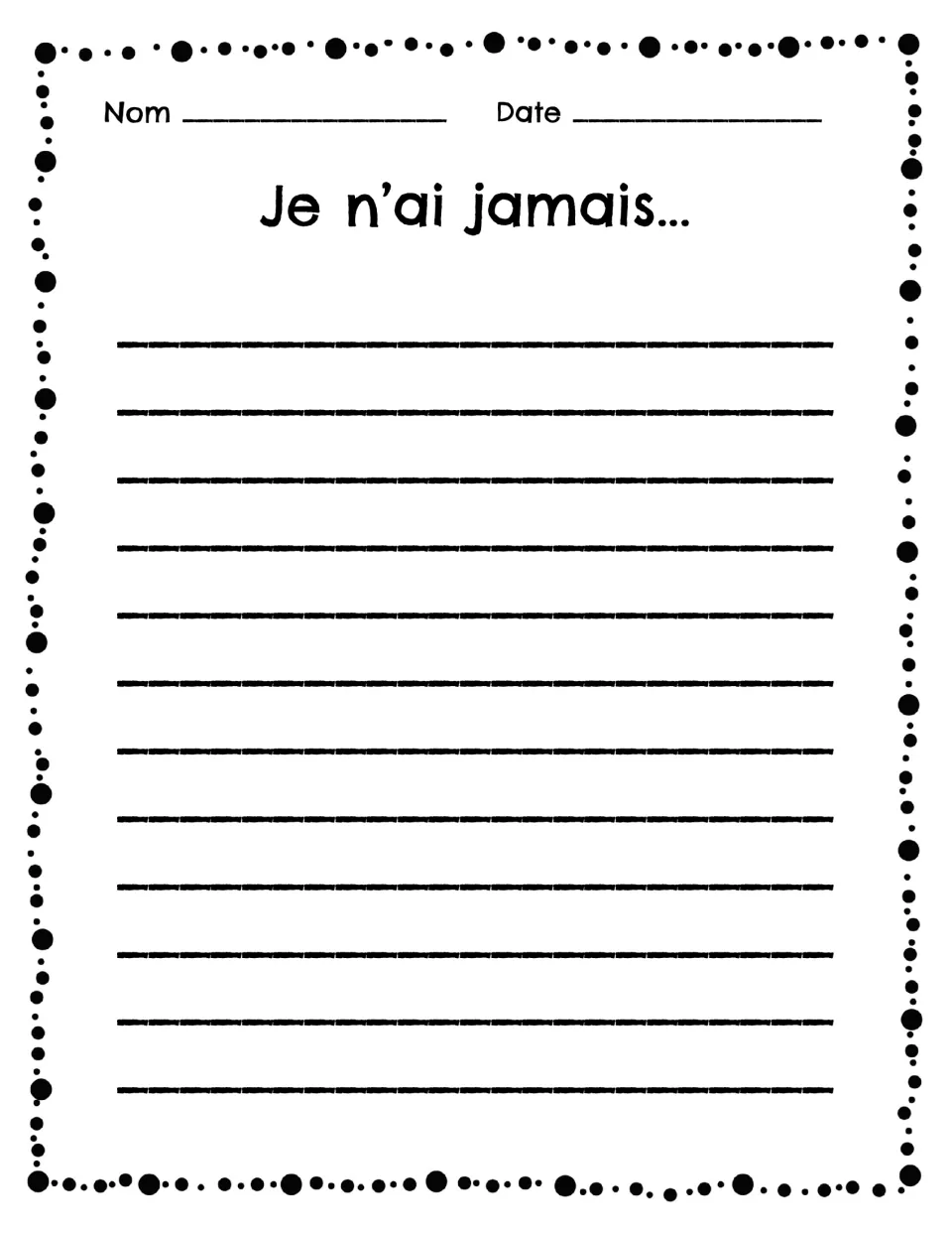 French sentence-stem worksheet 3: “Je n’ai jamais...” (I have never...), an unfinished writing prompt