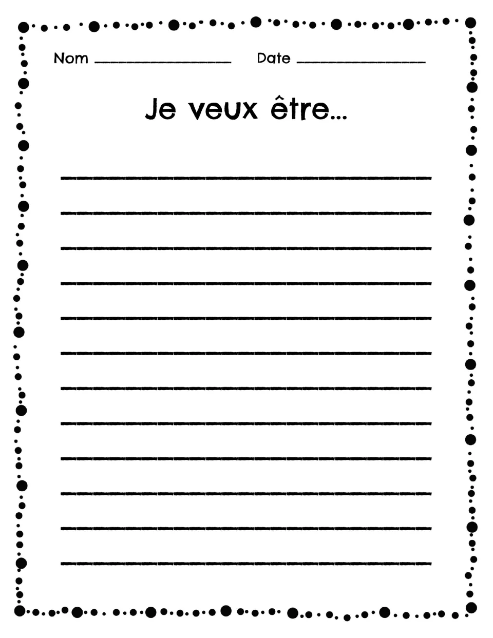 French sentence-stem worksheet 5: “Je veux être...” (I want to be...), an unfinished writing prompt