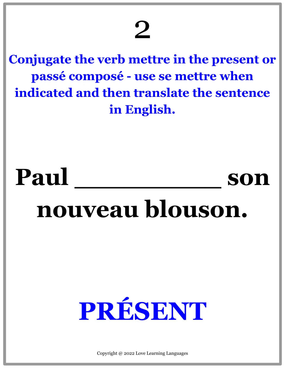 French practice card 2: complete mettre in the present tense in a sentence about Paul putting on his new jacket.