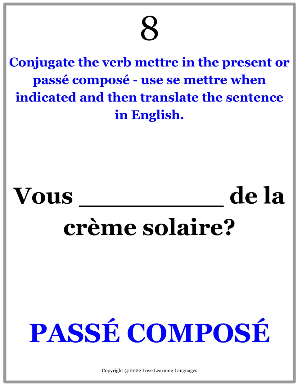 French practice card 8: complete mettre in passé composé in “Vous ___ de la crème solaire?” about sunscreen.