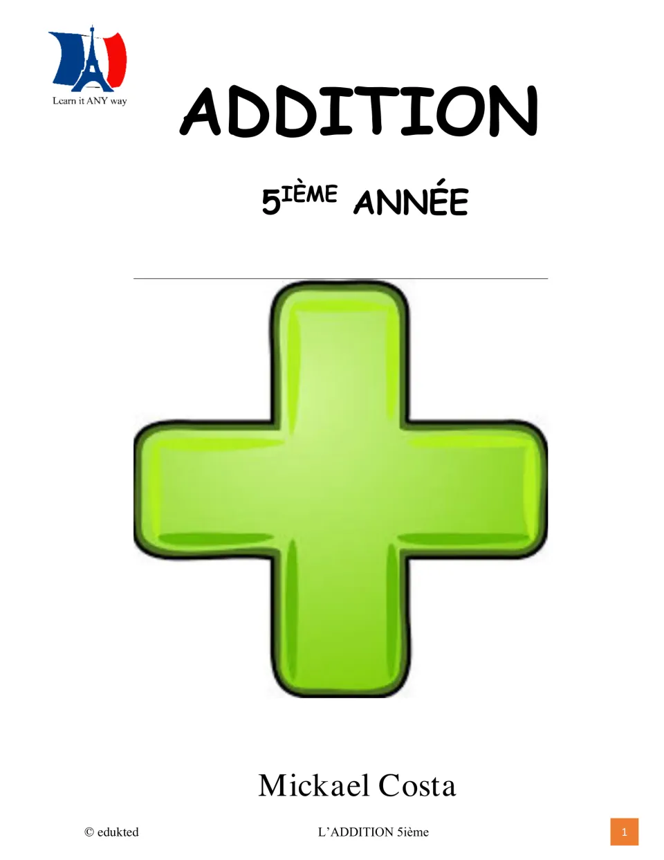 Cover of the French addition booklet labeled '5ième année' (fifth grade), credited to Mickael Costa