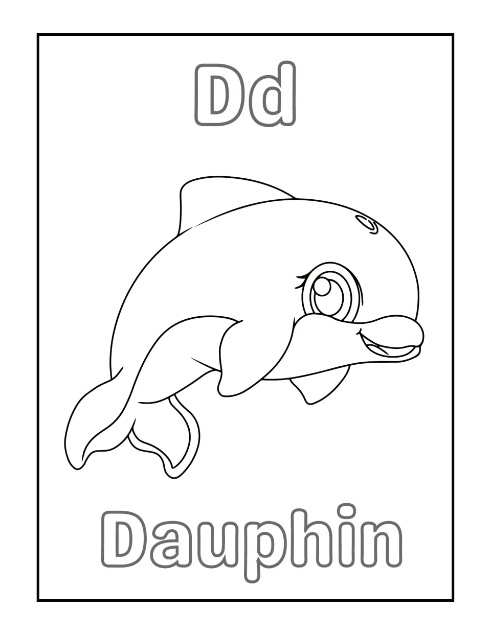 Letter D: a smiling cartoon dolphin to color between outlined Dd and Dauphin, pairing the letter with an animal name