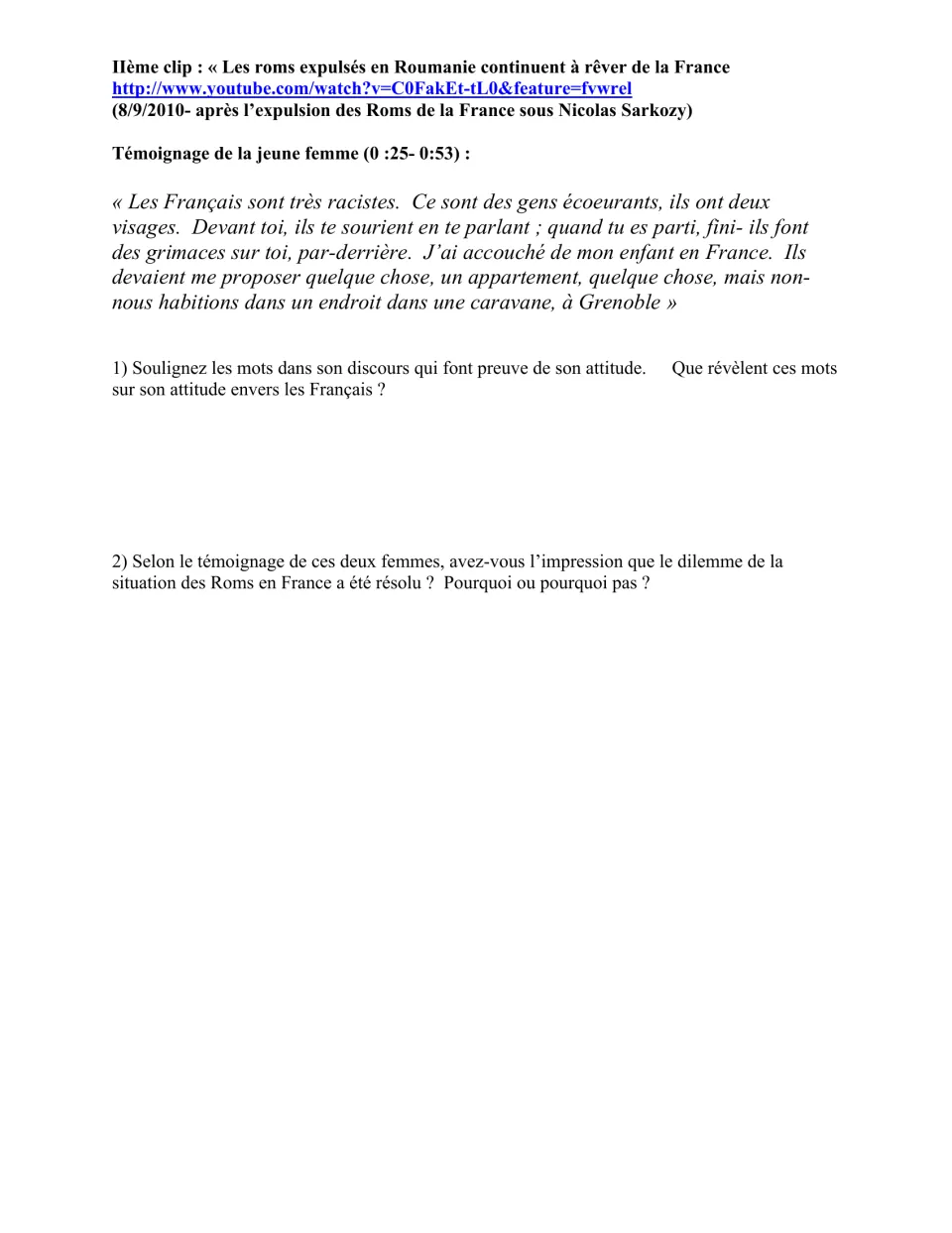 Second French listening activity on Roma: a woman's testimony and two questions on prejudice and expulsion.