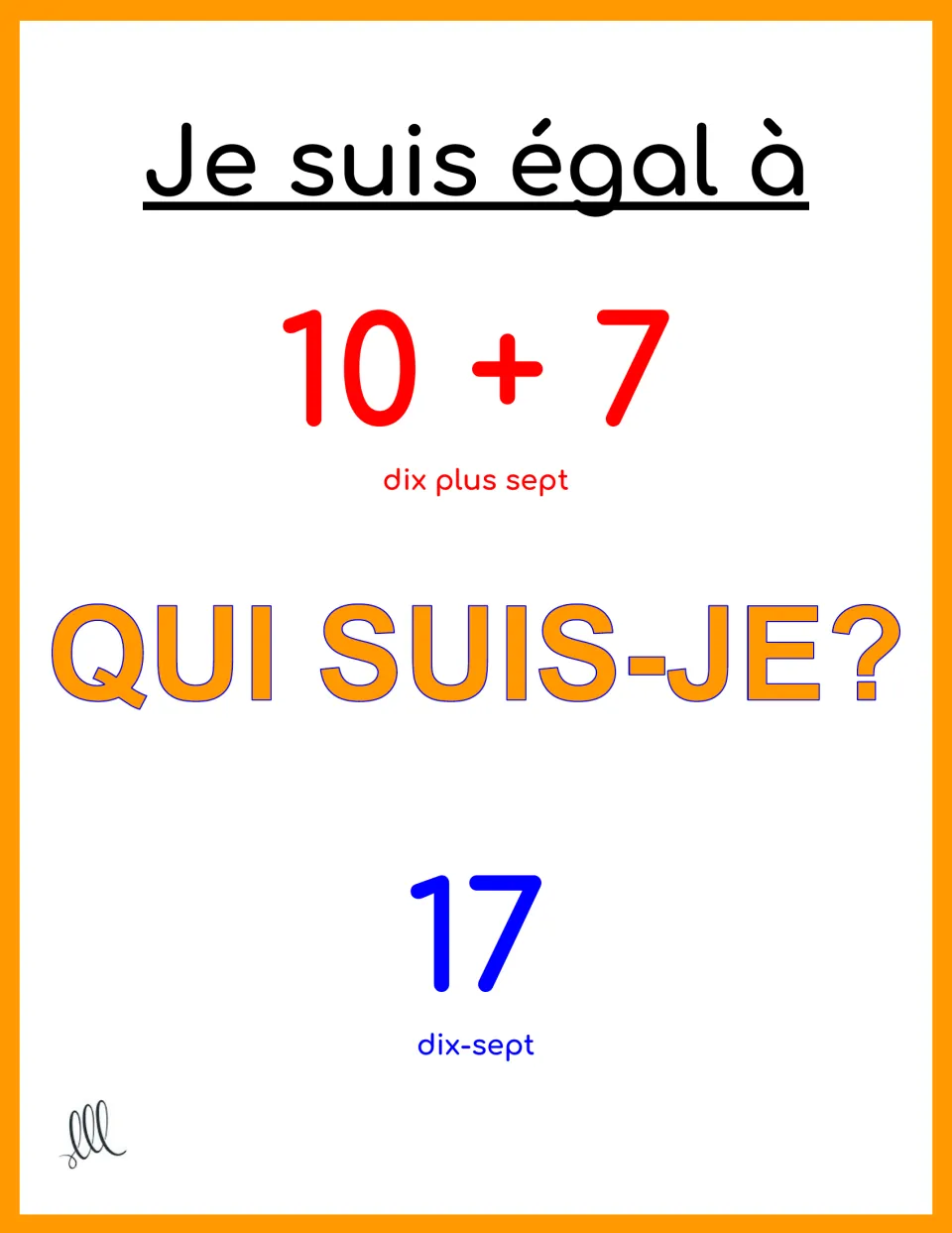Je suis égal à card: 10 + 7, dix plus sept, with the answer 17, dix-sept; students say the addition and total in French