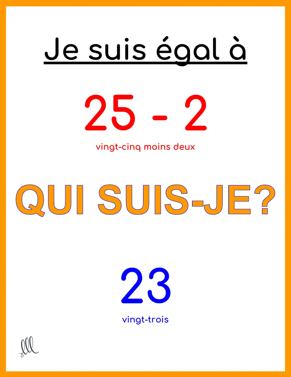 Je suis égal à card: 25 - 2, vingt-cinq moins deux, with the answer 23, vingt-trois; students subtract and say it in French