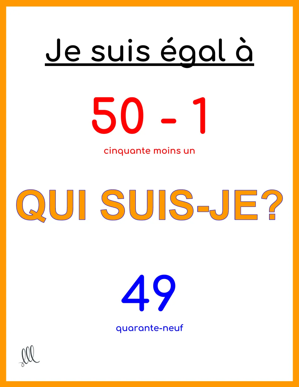Je suis égal à card: 50 - 1, cinquante moins un, with the answer 49, quarante-neuf; students say the difference in French