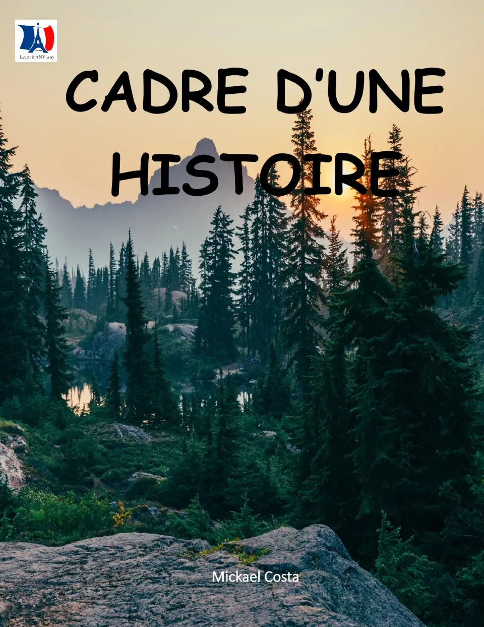Cover of the French story-setting workbook Cadre d’une histoire, with author Mickael Costa named below