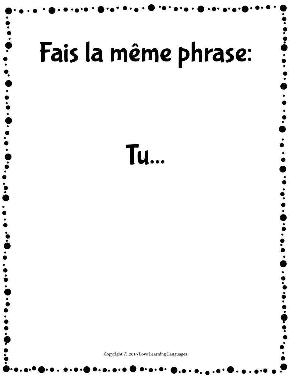Prompt 'Fais la même phrase: Tu...' (make the same sentence) to restate the parler sentence with tu