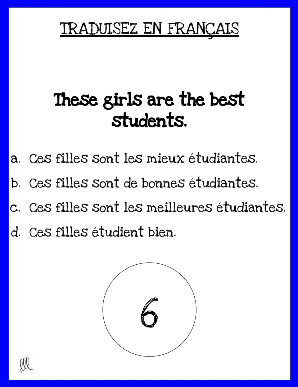 French task card 6: choose among four translations of 'These girls are the best students' into French.