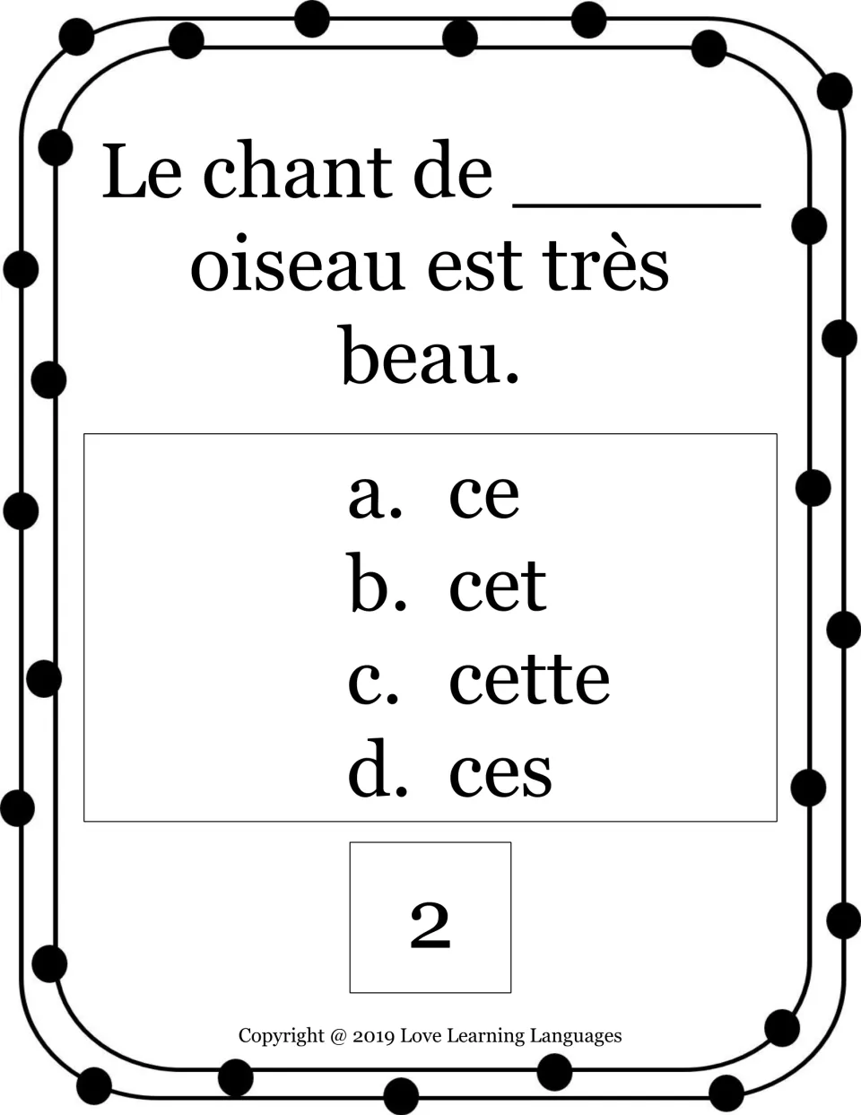French demonstrative adjective card 2: choose ce, cet, cette or ces for oiseau (bird) in a sentence about its song.
