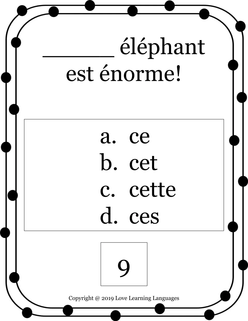 French demonstrative adjective card 9: choose ce, cet, cette or ces for éléphant (elephant), described as enormous.