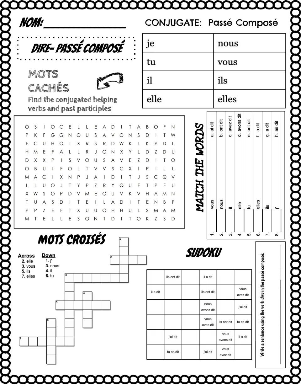 French dire (to say/tell) passé composé practice: conjugation, word search, matching, crossword and Sudoku.