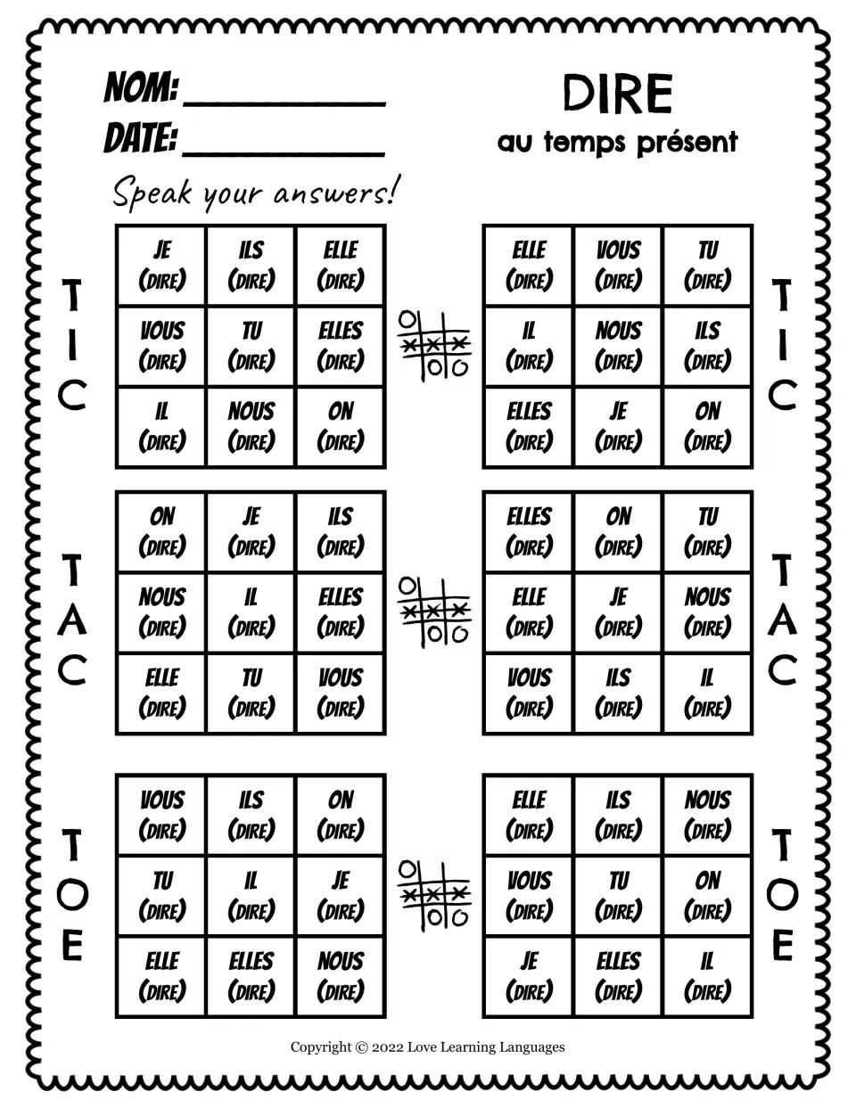 Oral version of six French tic-tac-toe games: present-tense dire (to say) with je, tu, il and six more.