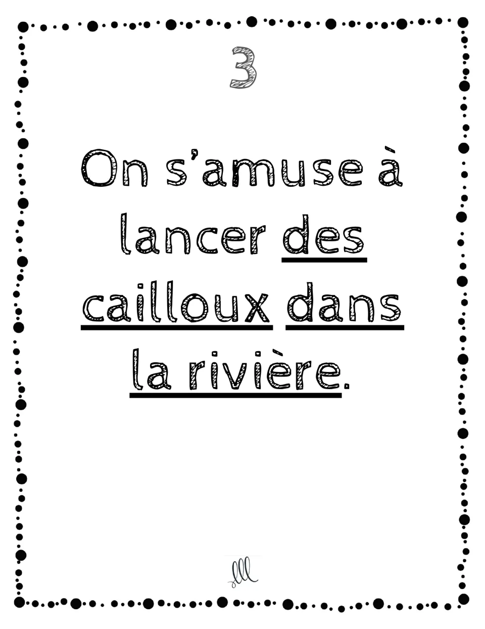 French pronoun card 3: replace des cailloux (pebbles) and dans la rivière (into the river) in a sentence.
