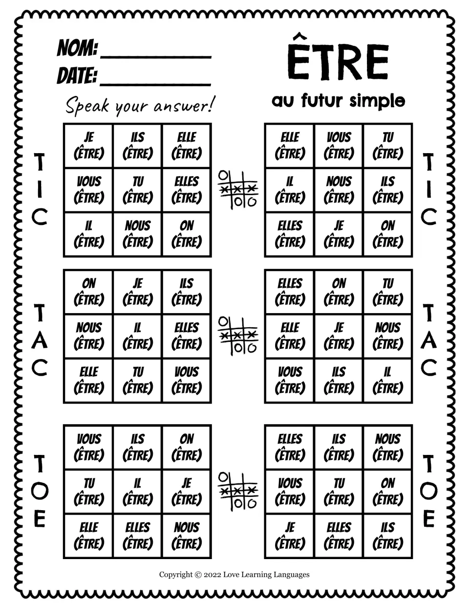 Speaking version of six French tic-tac-toe games practicing être (to be) in the simple future tense.