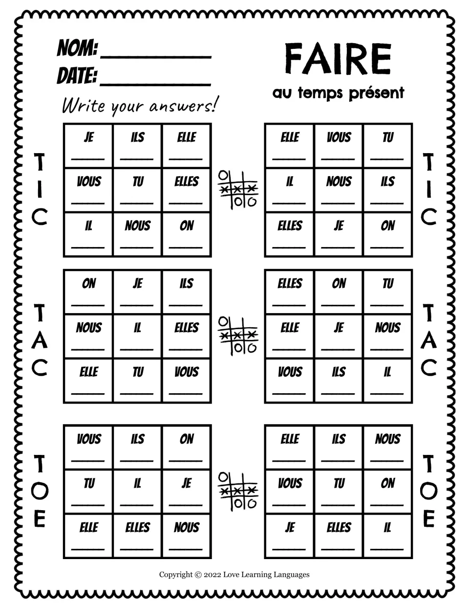 Faire present tense, written version: students write the conjugated form under each pronoun on six tic-tac-toe boards