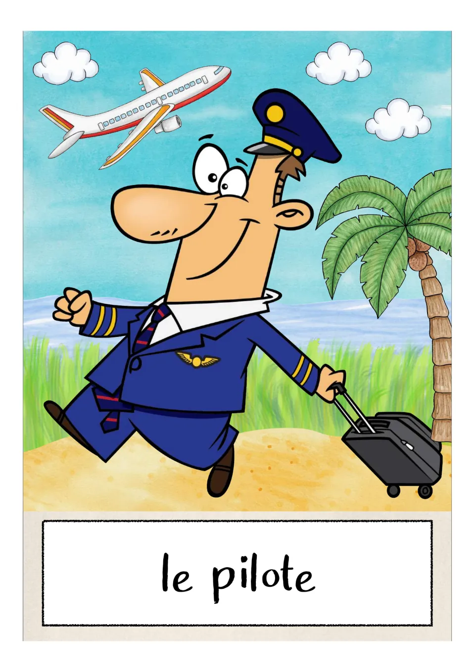 French occupations flashcard labeled 'le pilote' (pilot), showing a uniformed pilot pulling a suitcase